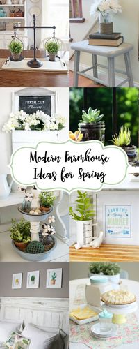Modern Farmhouse Ideas for Spring: Great DIY ideas to add some modern farmhouse charm to your home. #modernfarmhouse #spring #fixerupper