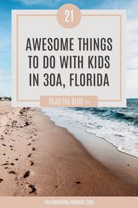 Planning a 30A vacation and looking for things to do on 30A? Here are 21 fun things to do on 30A with kids. This includes 30A beach activities, outdoor activities for kids on 30A, family activities on 30A and more! I’m Brittany Jordan, a mom of 3 sharing travel tips, kids activities, family vacation tips, and more! Learn more at https://followingthejordans.com