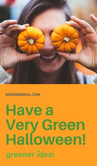 While everyone is getting pumped up for all of the Halloween festivities tomorrow night, it’s important to keep in mind that there are a lot of ways to be eco-friendly this time of year too.