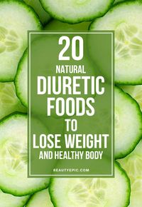 20 Natural Diuretic Foods Check out our propositions for crossfit workouts that you can do anywhere at crossfit-style.com/crossfit-workouts-that-you-can-do-anywhere/