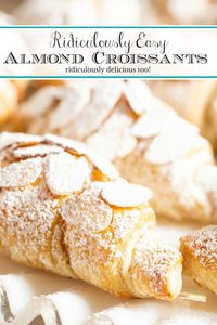 Ridiculously Easy Almond Croissants - The Café Sucre Farine