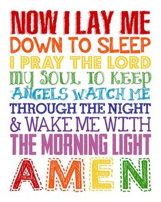 a colorful poster with the words now i lay me down to sleep pray the lord