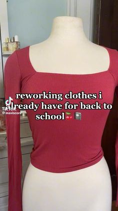 a mannequin wearing a red top with the words reworking clothes i already have for back to school