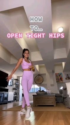 a woman is dancing on the floor with her leg in the air and text that reads, how to open tight hips
