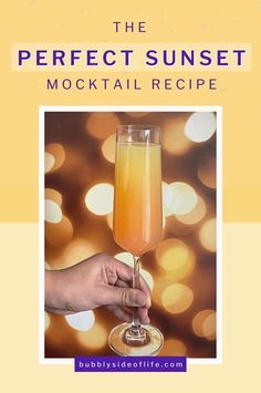 the perfect sunset cocktail recipe is shown