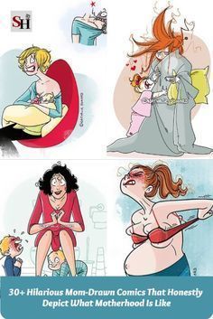 four different stages of motherhood in cartoon style with caption that reads, 30 + hilarious mom - down comics that honesty expect what motherhood is like