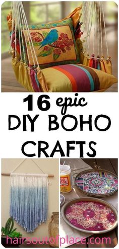 some crafts that are on display with the words 16 epic diy boho crafts