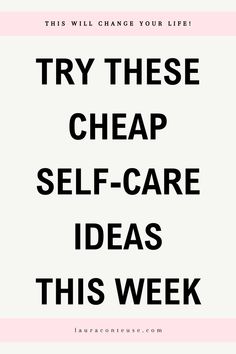 a pin that says in a large font Try These Cheap Self-Care Ideas This Week