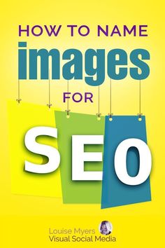 the cover of how to name images for seo by louise myer and visual social media