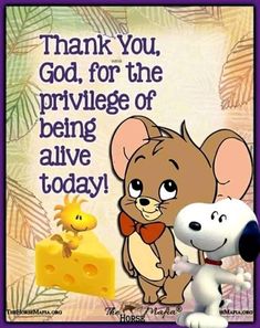 an image of a cartoon mouse and dog with the words thank you, god for the pri