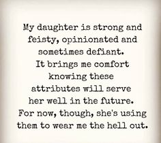 a poem written in black and white with the words, my daughter is strong and feisty