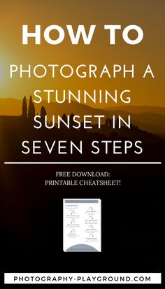 the sun setting in seven steps with text overlaying how to photograph a stunning sunset