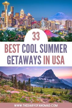 the best cool summer getaways in usa with text overlay that reads 33 best cool summer getaways in usa