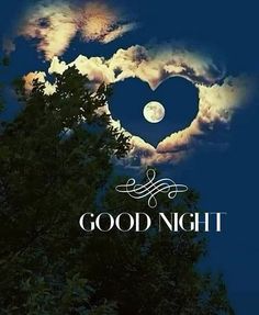 the words good night written in front of a heart - shaped cloud with trees below