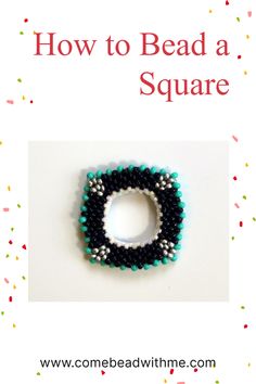 an image of how to bead a square with text overlay that reads, how to bead a square