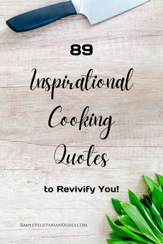 89 Inspirational Cooking Quotes article Foods, Cooking, Health, Inspirational, Inspirational Cooking Quotes, Cooking Quotes, Health Food