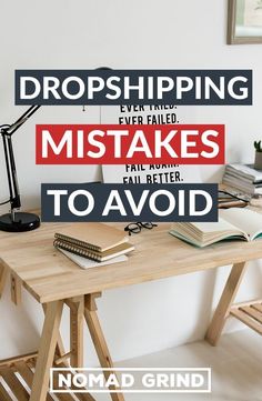 a desk with a lamp and books on it that says dropshiping even failed