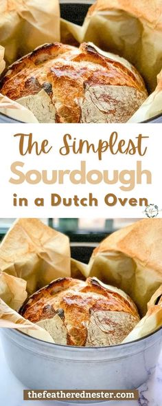 the best sourdough in a dutch oven with text overlay that reads, the simpleest sourdough in a dutch oven
