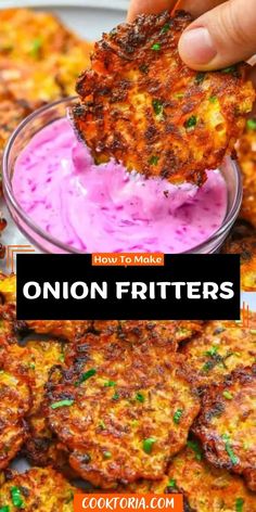 a person dipping some food into a bowl with pink sauce on it and the words, how to make onion fritters