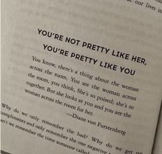 an open book with the text you're not pretty like her, you're pretty like you