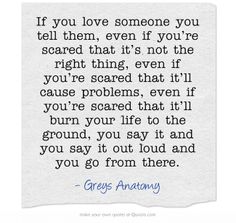 Grey's Anatomy - love this show!! Lyric Quotes, If You Love Someone, Grey Quotes