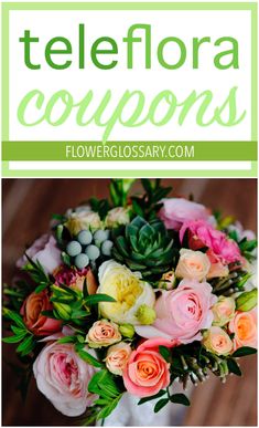 a bouquet of flowers with text overlay that says teleflora coupons