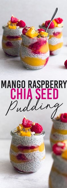 there are many small bowls with food in them on the table and text overlay reads mango raspberry chia seed pudding