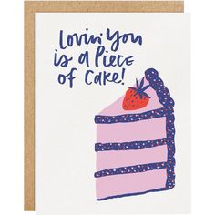 a card with an illustration of a piece of cake and the words loving you is a piece of cake
