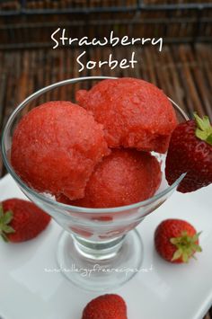 Strawberry Sorbet - Only 3 Ingredients (Dairy Free/ Refined Sugar Free/ Vegan/ Paleo/ No Ice Cream Machine Necessary) Freeze, Snacks, Smoothies, Strawberry Sorbet Recipe, Strawberry Sorbet
