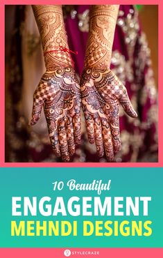 hendi designs with the words 10 beautiful engagement mehndi designs