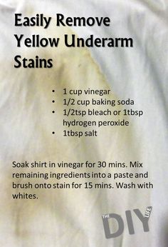 the instructions for how to remove yellow underarmm stains