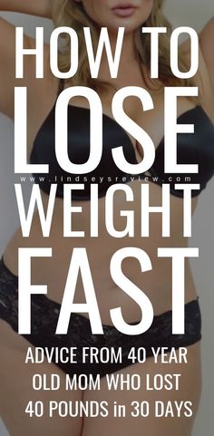 Advice from 40 year old mother who lost over 40 pounds in 30 days | tips to lose weight faster | best way to lose weight fast | lose weight really fast | diets to lose weight fast | how to get fit fast Losing Weight Tips, Weight Loss Advice, Lose Weight In A Month, Lose Weight In A Week, Lose 10 Pounds In A Week, Losing 10 Pounds, Quick Weightloss, Ways To Lose Weight, Lose 50 Pounds