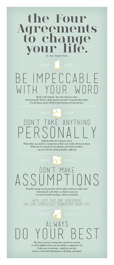 .The four agreements to change your life. Wisdom, Positive Quotes, Truth, Inspirational Words, Four Agreements