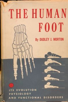 Cover of Dr. Dudley Morton, 1935 book published by Columbia University Press Fitness, Myofascial Pain Syndrome, Neuroma, Book Publishing, Muscle Tissue, Dudley