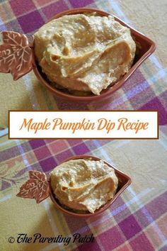 maple pumpkin dip recipe in a small bowl on a tablecloth with the title above it