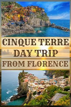 cinque terre day trip from florence with text overlaying the image