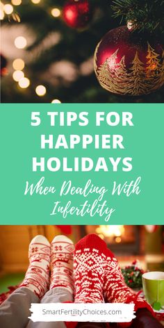 the top five tips for happy holidays when dealing with inferebity - smartfly choices