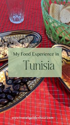 an image of food on plates with the words, my food experience in tunisa