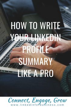 How to Write Your LinkedIn Profile Summary Like A Pro
