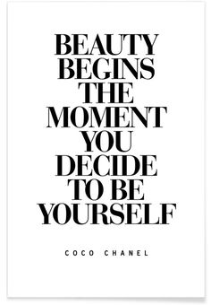 the quote for coco chanel's book beauty begins the moment you decide to be yourself