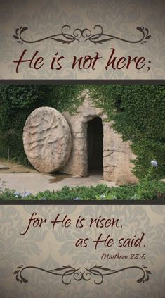 a stone with the words he is not here for he is risen, as he said