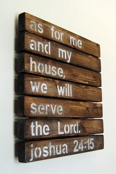 four wooden signs that say as for me and my house, we serve the lord