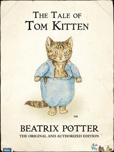 LOVED reading these books when I was younger :) The Tale of Tom Kitten Childhood, Benjamin Bunny, Childhood Memories