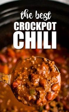 the best crockpot chili recipe is made with ground beef and beans
