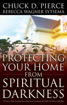 Protecting Your Home, How To Protect Yourself, Home Protection, Spiritual Life, Glory Of Zion
