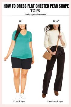 Dressing for a flat-chested pear shape involves creating balance by accentuating your smaller bust while drawing attention away from your hips. V-neck tops can be a great choice as they elongate the neckline and create the illusion of a longer torso Long Torso, V Neck Tops, Neckline
