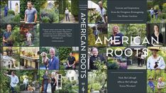 Gift for Gardeners: In recent years, bold designers have begun championing an American design aesthetic that embraces regional cultures, plants, and growing conditions. In American Roots, Nick McCullough, Allison McCullough, and Teresa Woodard highlight designers and creatives with exceptional home gardens, focused on those who push the boundaries, trial extraordinary plants, embrace a regional ethos, and express their talents in highly personal ways. Covering all the regions of the US. Design, Inspiration, American Garden, American, Marvelous, Landscape, Home And Garden