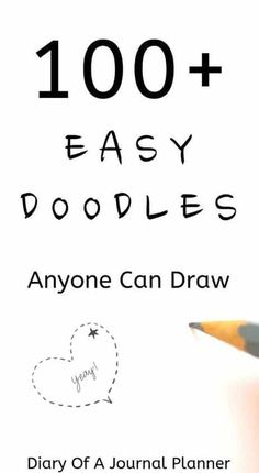 a book cover with an image of a pencil and the title, 100 + easy doodles anyone can draw
