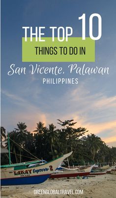 the top 10 things to do in san vicente, palawan and philipines