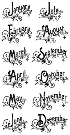 months of the year in black and white with swirls on each one side, as well as an ornate font